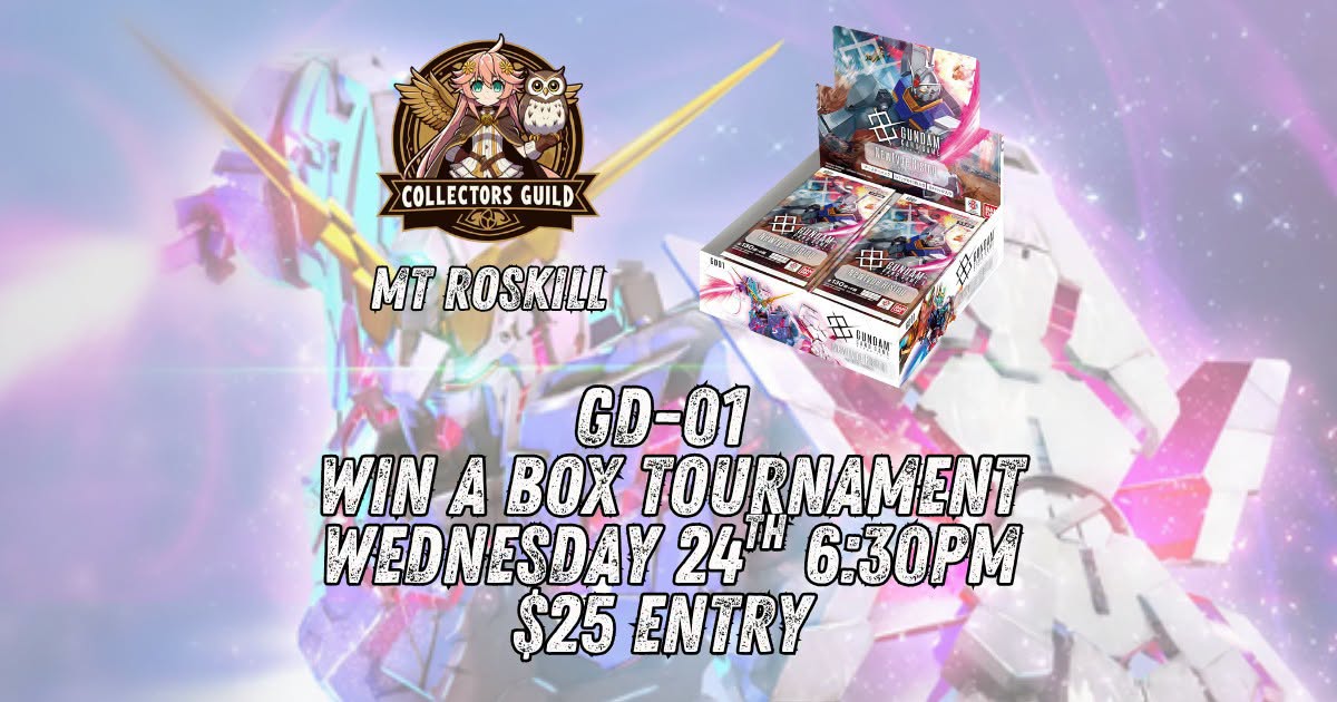 GD01 Win a box tournament Wednesday 24th 6:30 p.m