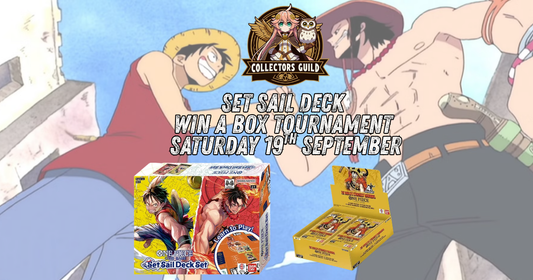Set Sail Deck Win a Box Tournament Collectors Guild Mt Roskill 19th September 2p.m